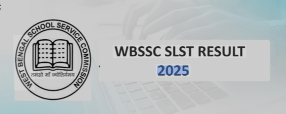 WBSSC SLST Result 2025 (OUT)